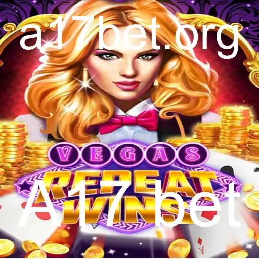 Descubra VegasRepeatWins: O Jogo de Azar do Momento com A17 Bet